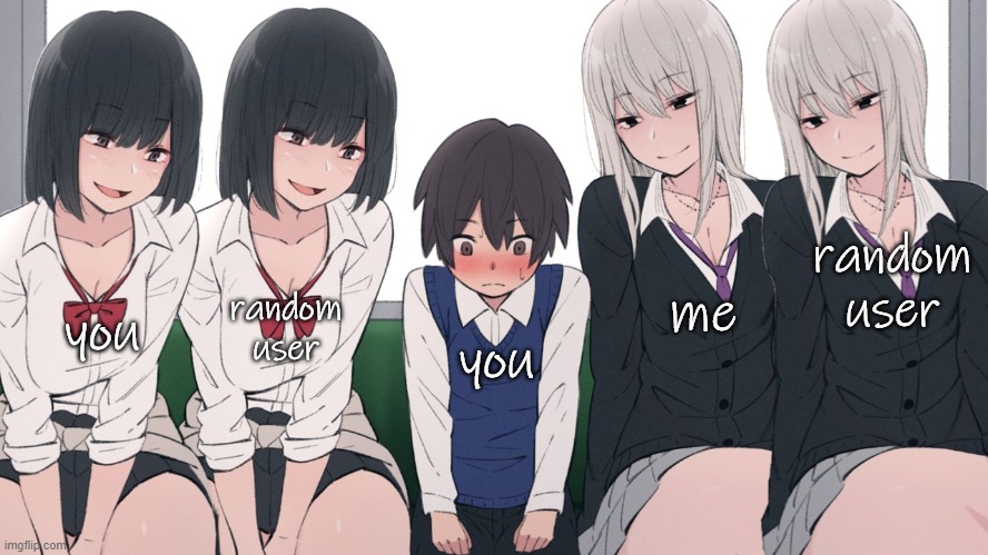 Four Beautiful Girls Seducing One Poor Lucky Little Boy | random user me you random user you | image tagged in four beautiful girls seducing one poor lucky little boy | made w/ Imgflip meme maker