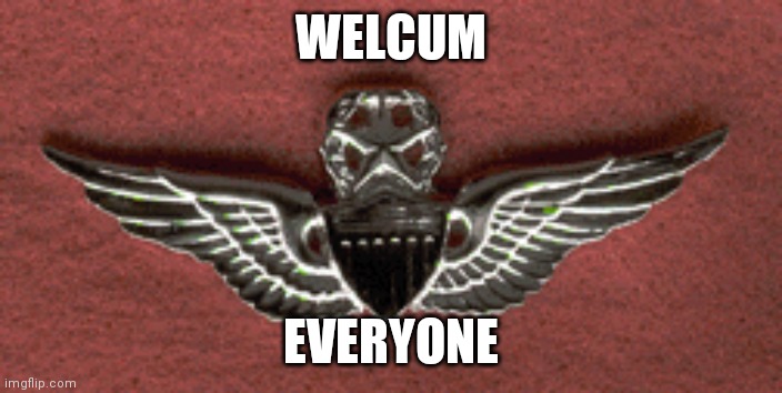 WELCUM; EVERYONE | made w/ Imgflip meme maker