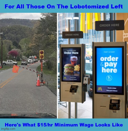 BiDumb's $15/hr Minimum Wage | image tagged in biden,minimum wage | made w/ Imgflip meme maker