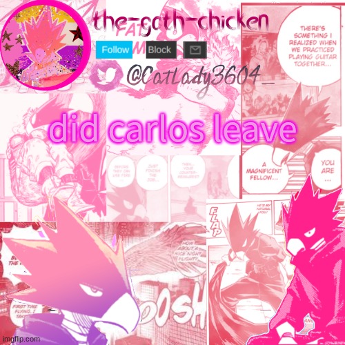 come back i still want toko | did carlos leave | image tagged in the-goth-chicken's announcement template 13 | made w/ Imgflip meme maker