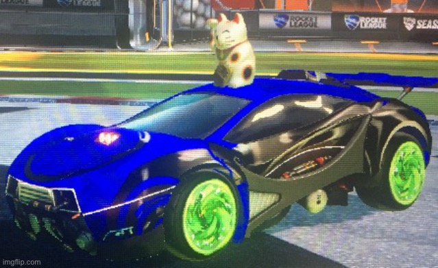 Welp this is my rocket league car | made w/ Imgflip meme maker