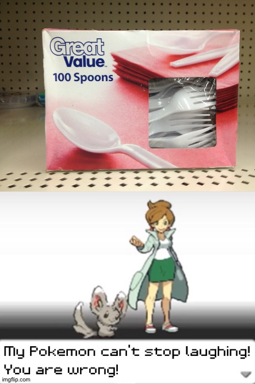 Spoons are round!? Super hard. | image tagged in my pokemon can't stop laughing you are wrong,memes,funny,you had one job,funny memes,gifs | made w/ Imgflip meme maker
