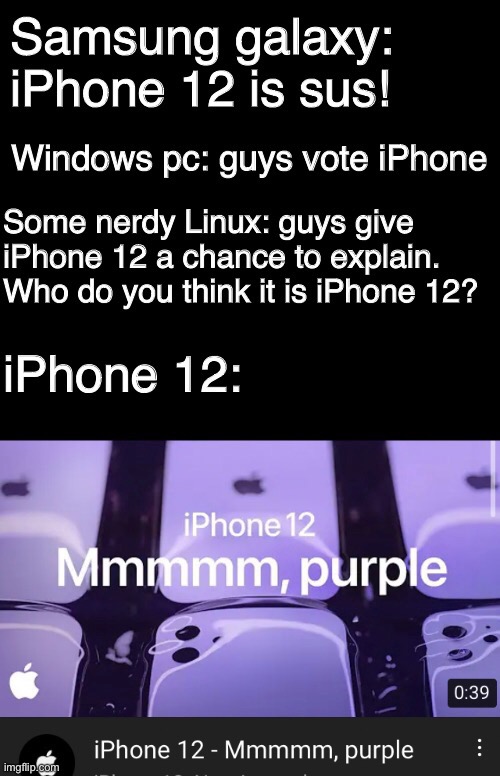 image tagged in iphone 12,memes,purple,sus,among us | made w/ Imgflip meme maker