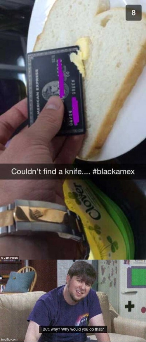 image tagged in but why why would you do that | made w/ Imgflip meme maker