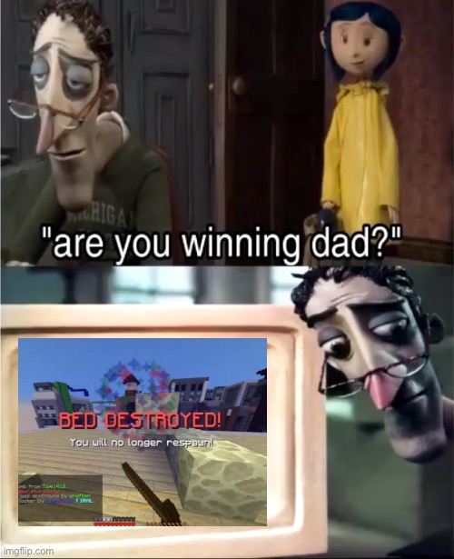 Are you winning dad? - Imgflip
