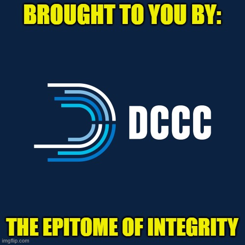 BROUGHT TO YOU BY: THE EPITOME OF INTEGRITY | made w/ Imgflip meme maker