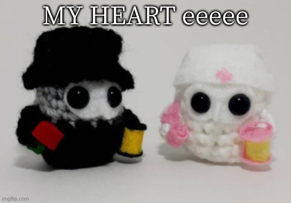 MY HEART eeeee | made w/ Imgflip meme maker