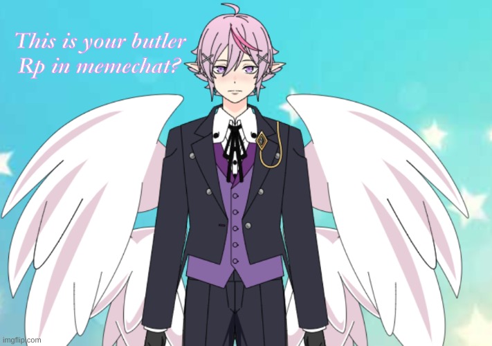 This is your butler
Rp in memechat? | made w/ Imgflip meme maker