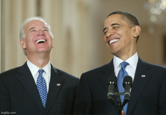 Biden Obama laugh | image tagged in biden obama laugh | made w/ Imgflip meme maker