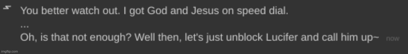 new temp *WHEEEEEEEEEEEEEEZE* | image tagged in god jesus on speed dial unblock satan | made w/ Imgflip meme maker