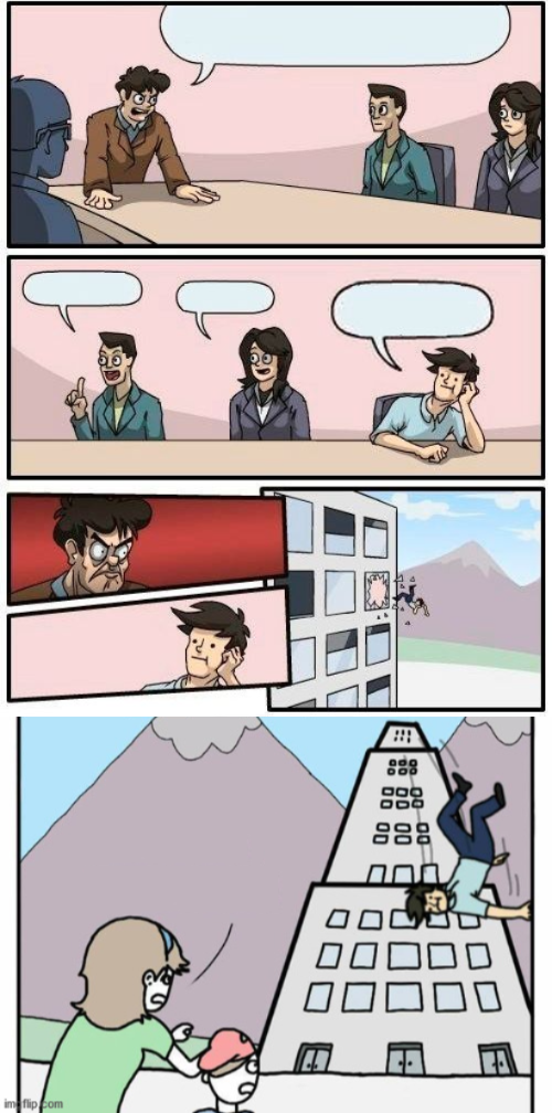 boardroom suggestions extended Blank Meme Template