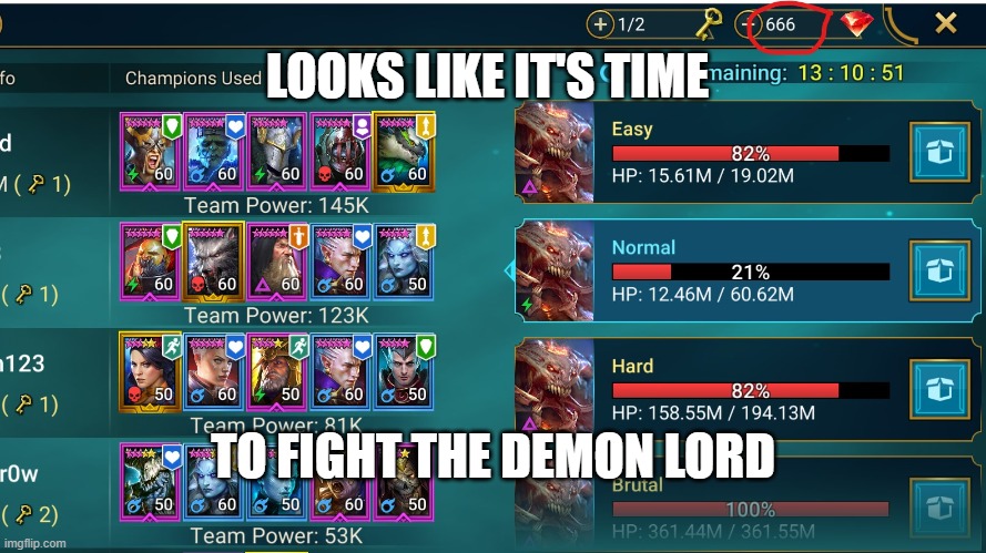 LOOKS LIKE IT'S TIME; TO FIGHT THE DEMON LORD | made w/ Imgflip meme maker