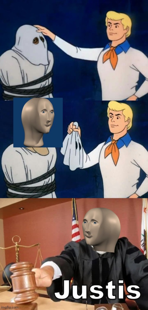 image tagged in scooby doo mask reveal,meme man justis,meme man,justice,funny memes | made w/ Imgflip meme maker