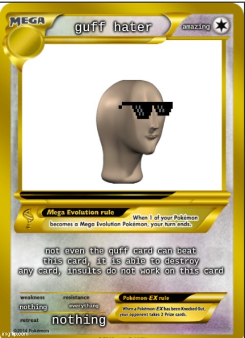 the guff hater card 2.0 | image tagged in the guff hater card 2 0 | made w/ Imgflip meme maker