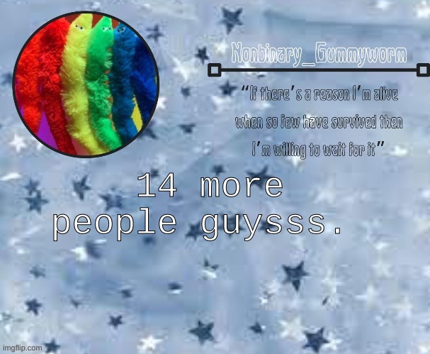 hunger gamesss | 14 more people guysss. | made w/ Imgflip meme maker