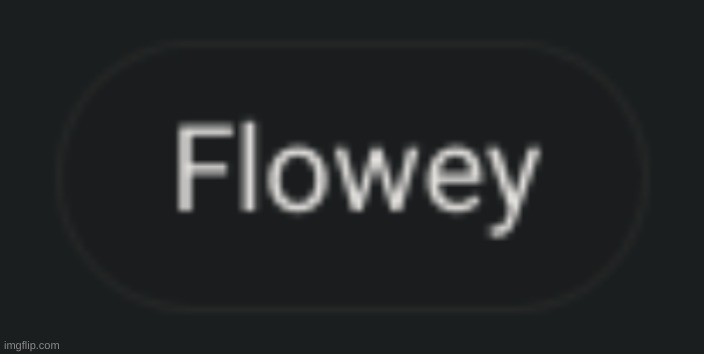 when flowey | image tagged in memes,hmmm | made w/ Imgflip meme maker