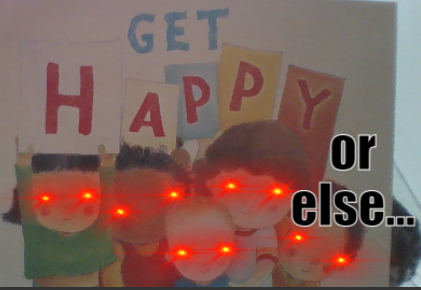 High Quality get happy or else Blank Meme Template