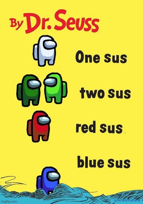 sus. | image tagged in memes,among us | made w/ Imgflip meme maker