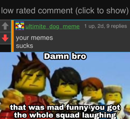 It gets worse for an upvote beggar just harassing users | image tagged in low rated comment dark mode version,damn bro you got the whole squad laughing | made w/ Imgflip meme maker