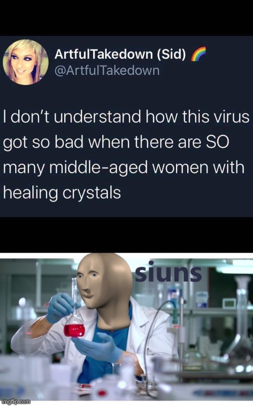 Healing crystals are the key to fixing the pandemic NOT vaccines | image tagged in meme man science | made w/ Imgflip meme maker