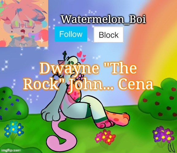 Nemo's template 2 | Dwayne "The Rock" John... Cena | image tagged in nemo's template 2 | made w/ Imgflip meme maker