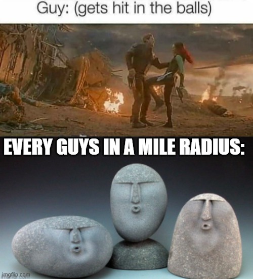 Pain | EVERY GUYS IN A MILE RADIUS: | image tagged in pain | made w/ Imgflip meme maker