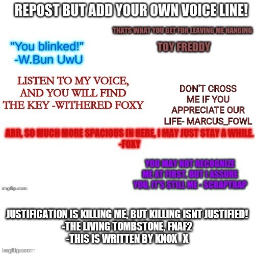 Repost then put your own line | DON'T CROSS ME IF YOU APPRECIATE OUR LIFE- MARCUS_FOWL | image tagged in fnaf,quotes,repost | made w/ Imgflip meme maker