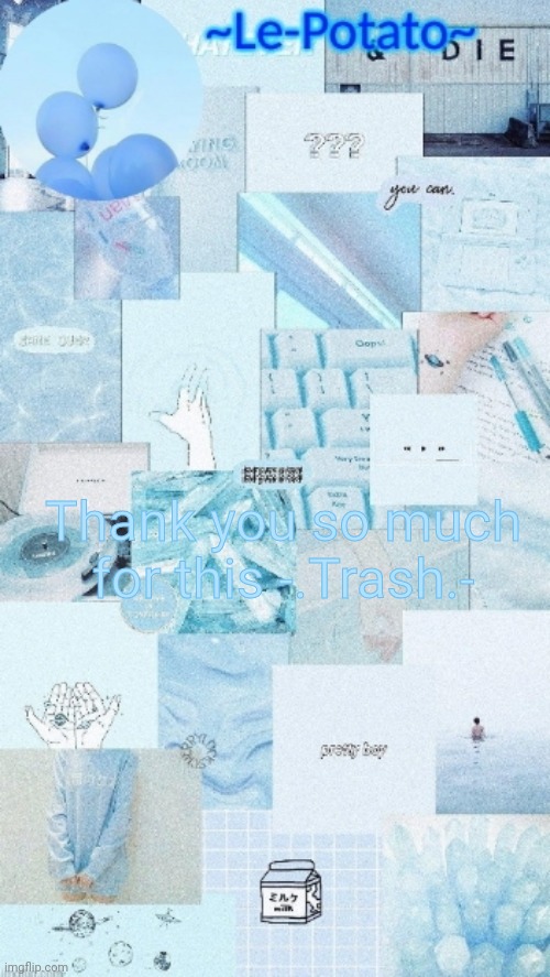 Thank you so much for this -.Trash.- | made w/ Imgflip meme maker