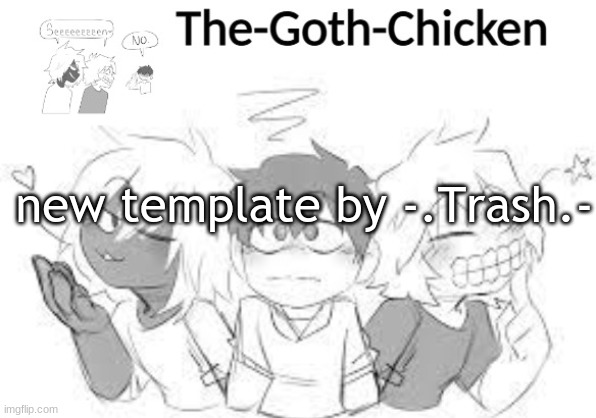 :D | new template by -.Trash.- | image tagged in the-goth-chicken's announcement template 18 made by - trash - | made w/ Imgflip meme maker
