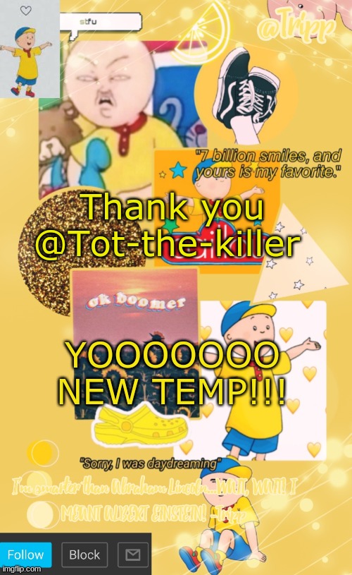 BoomerRRR | Thank you @Tot-the-killer; YOOOOOOO NEW TEMP!!! | image tagged in tripp's announcement template | made w/ Imgflip meme maker