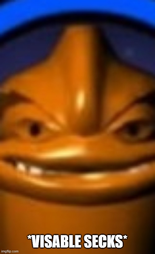 *VISABLE SECKS* | made w/ Imgflip meme maker
