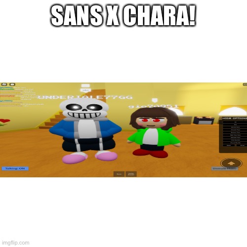 Blank Transparent Square | SANS X CHARA! | image tagged in memes,blank transparent square | made w/ Imgflip meme maker