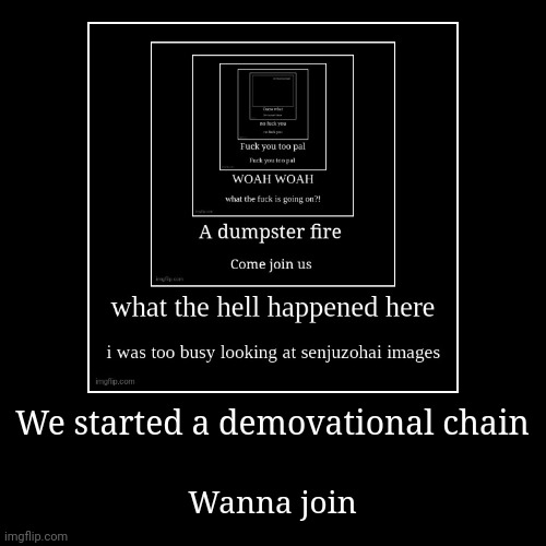 image tagged in funny,demotivationals | made w/ Imgflip demotivational maker