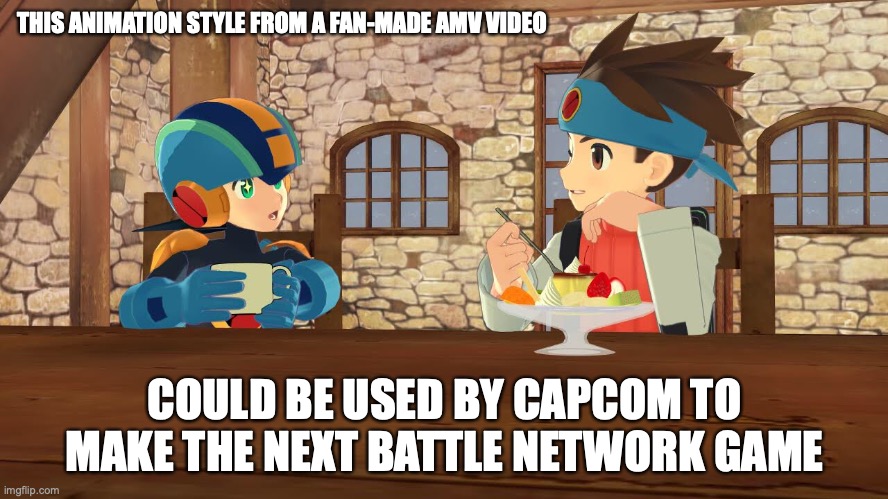 3D Battle Network | THIS ANIMATION STYLE FROM A FAN-MADE AMV VIDEO; COULD BE USED BY CAPCOM TO MAKE THE NEXT BATTLE NETWORK GAME | image tagged in megaman battle network,memes,megaman | made w/ Imgflip meme maker