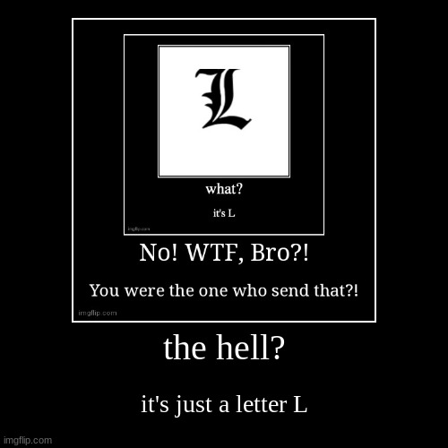 image tagged in funny,demotivationals | made w/ Imgflip demotivational maker