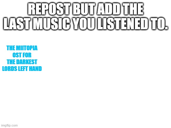 *vibes* | THE MIITOPIA OST FOR THE DARKEST LORDS LEFT HAND | made w/ Imgflip meme maker