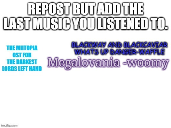 Megalovania -woomy | made w/ Imgflip meme maker