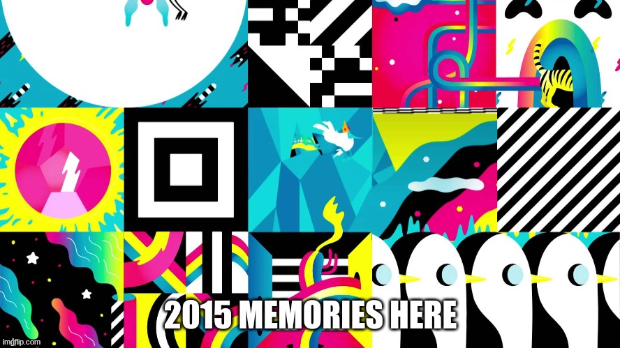 2015 MEMORIES HERE | made w/ Imgflip meme maker