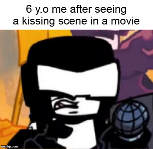 UGH | 6 y.o me after seeing a kissing scene in a movie | image tagged in tankman ugh | made w/ Imgflip meme maker