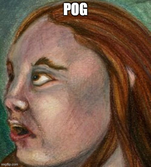 lmao | POG | image tagged in u g h | made w/ Imgflip meme maker