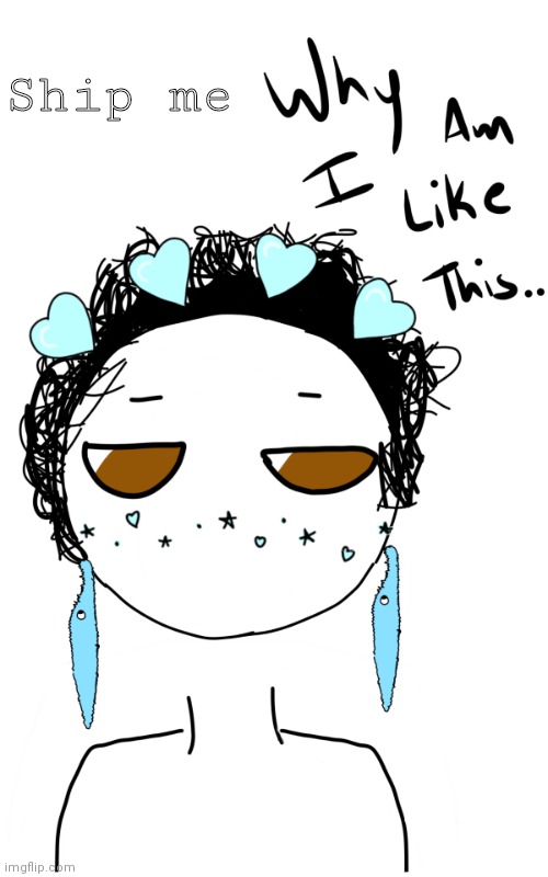 Why am I like this oc | Ship me | image tagged in nonbinary gummyworm oc | made w/ Imgflip meme maker