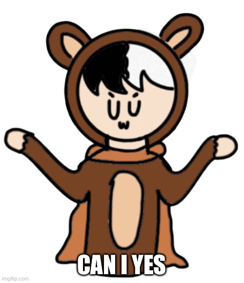 Heaven Says “Why Not” | CAN I YES | image tagged in heaven says why not | made w/ Imgflip meme maker