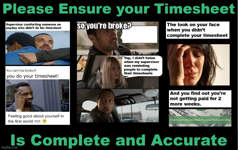 How To Get Paid | image tagged in timesheet reminder,timesheet meme,timesheets | made w/ Imgflip meme maker