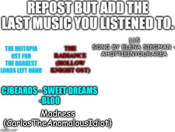 D | Madness
(CarlosTheAnomalousIdiot} | made w/ Imgflip meme maker