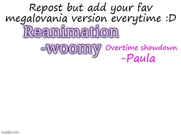 Reanimation -woomy | made w/ Imgflip meme maker
