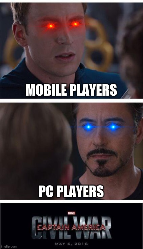 Marvel Civil War 1 | MOBILE PLAYERS; PC PLAYERS | image tagged in memes,marvel civil war 1 | made w/ Imgflip meme maker