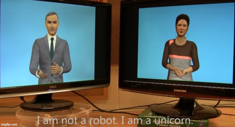 I'm not a robot I'm a unicorn | image tagged in i'm not a robot i'm a unicorn | made w/ Imgflip meme maker