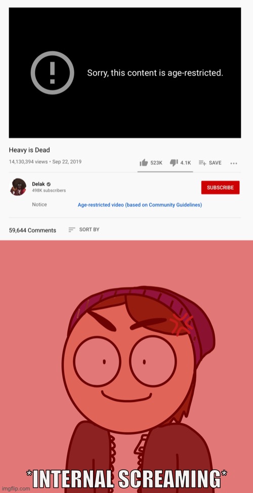 Guess my YT account has an age restriction now | made w/ Imgflip meme maker