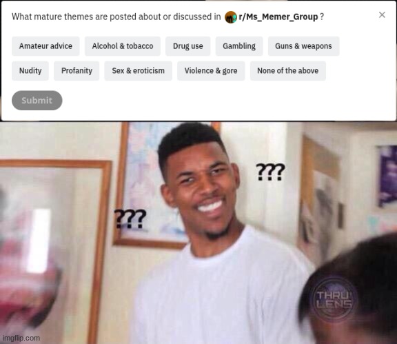 this was on the msmg subreddit | image tagged in black guy confused | made w/ Imgflip meme maker