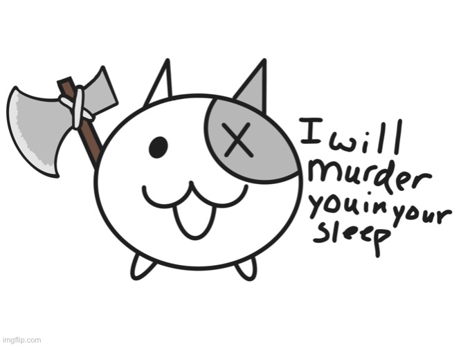 image tagged in axe cat | made w/ Imgflip meme maker